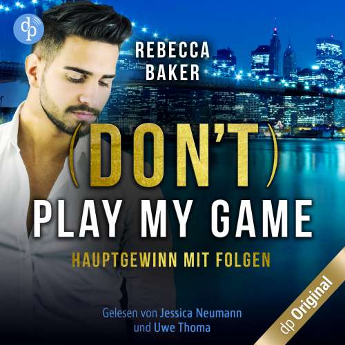 Cover von Rebecca Baker - (Don't) Play my Game - Hauptgewinn mit Folgen