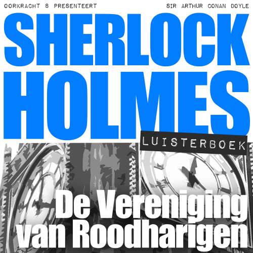 Cover von Arthur Conan Doyle - Sherlock Holmes - De Vereniging van Roodharigen