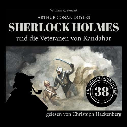 Cover von Sir Arthur Conan Doyle - Die neuen Abenteuer - Folge 38 - Sherlock Holmes und die Veteranen von Kandahar