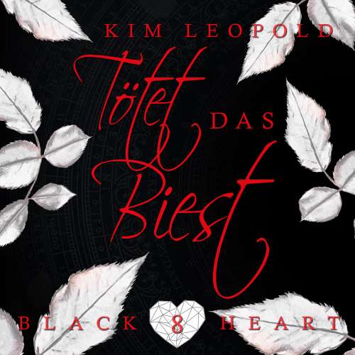 Cover von Kim Leopold - Black Heart - Band 8 - Tötet das Biest