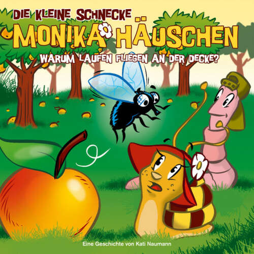 Cover von Die kleine Schnecke Monika Häuschen - 24: Warum laufen Fliegen an der Decke?
