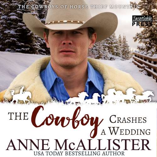Cover von Anne McAllister - Cowboys of Horse Thief Mountain - Book 3 - The Cowboy Crashes a Wedding