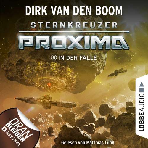 Cover von Dirk van den Boom - Sternkreuzer Proxima - Folge 5 - In der Falle