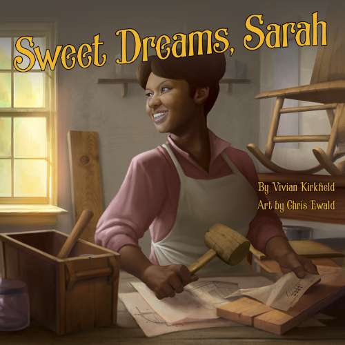 Cover von Vivian Kirkfield - Sweet Dreams, Sarah - From Slavery to Inventor