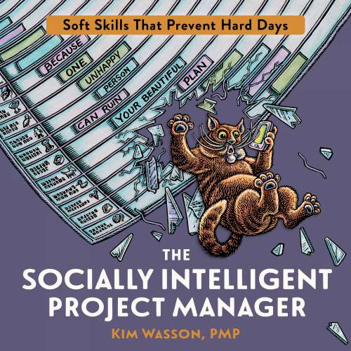 Cover von Kim Wasson - The Socially Intelligent Project Manager - Soft Skills That Prevent Hard Days