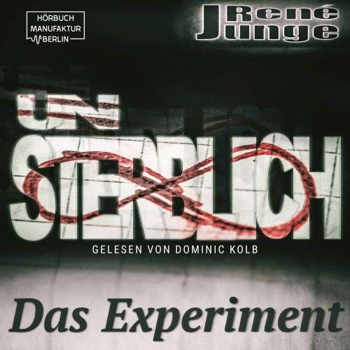 Cover von René Junge - Simon Stark Reihe - Band 3 - Unsterblich - Das Experiment