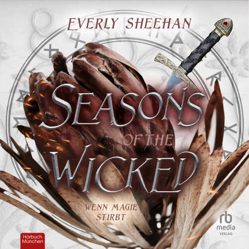 Cover von Everly Sheehan - Seasons of the Wicked - Wenn Magie stirbt - Band 2 - Seasons of the Wicked