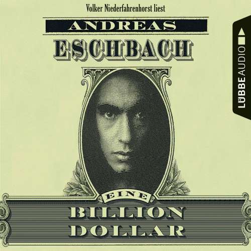 Cover von Andreas Eschbach - Eine Billion Dollar