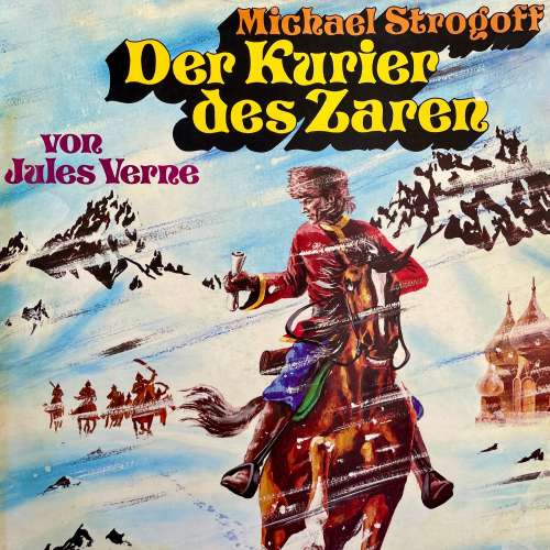 Cover von Jules Verne - Michael Strogoff - Der Kurier des Zaren