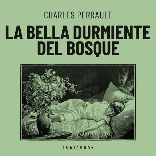 Cover von Charles Perrault - La bella durmiente del bosque