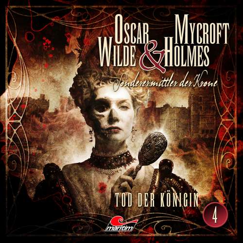 Cover von Oscar Wilde & Mycroft Holmes - Folge 4 - Tod der Königin