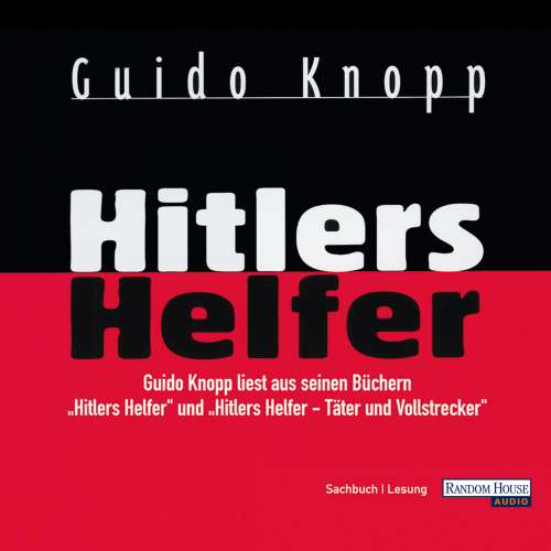 Cover von Guido Knopp - Hitlers Helfer - Täter und Vollstrecker