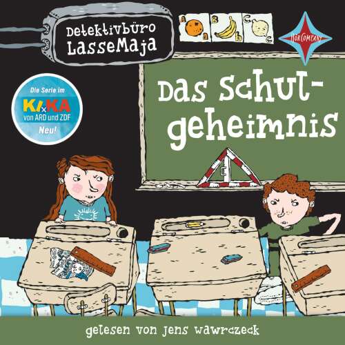 Cover von Martin Widmark - Detektivbüro LasseMaja - Teil 1 - Das Schulgeheimnis