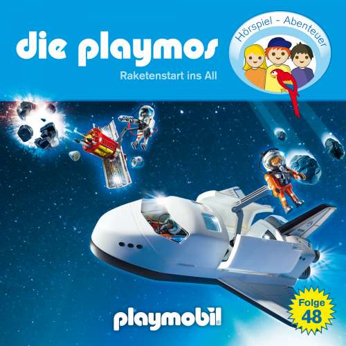 Cover von Die Playmos - Das Original Playmobil Hörspiel - Folge 48 - Raketenstart ins All