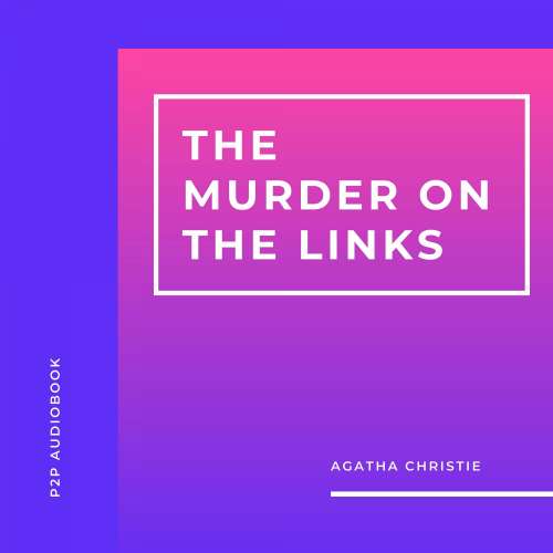 Cover von Agatha Christie - The Murder on the Links