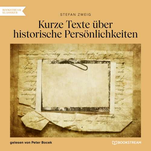 Cover von Stefan Zweig - Kurze Texte über historische Persönlichkeiten