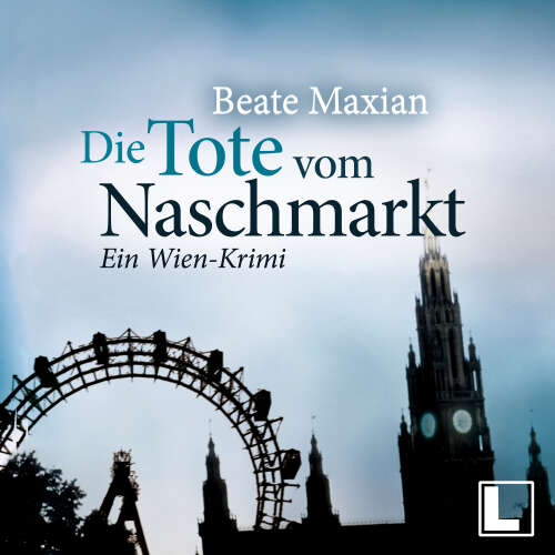 Cover von Beate Maxian - Die Sarah-Pauli-Reihe - Band 2 - Die Tote vom Naschmarkt: Ein Wien-Krimi