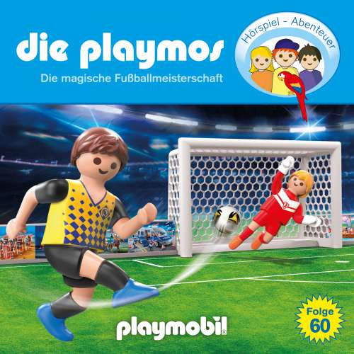 Cover von Die Playmos - Das Original Playmobil Hörspiel - Folge 60 - Die magische Fussballmeisterschaft