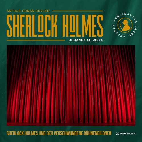 Cover von Arthur Conan Doyle - Sherlock Holmes und der verschwundene Bühnenbildner - Eine neue Sherlock Holmes Kriminalgeschichte