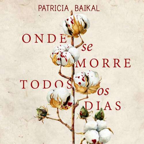 Cover von Patrícia Baikal - Onde se morre todos os dias