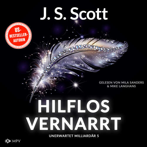 Cover von J.S. Scott - Unerwartet Milliardär - Buch 5 - Hilflos vernarrt