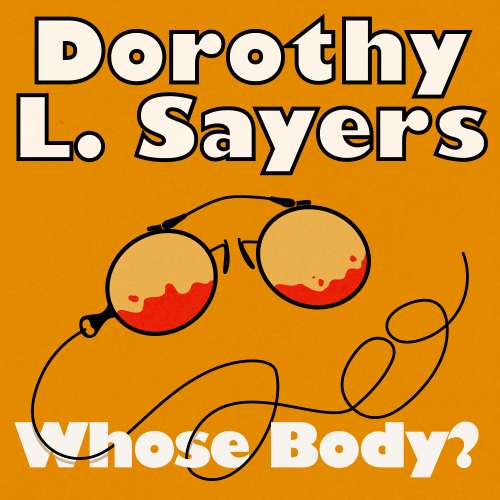Cover von Dorothy L. Sayers - Whose Body?