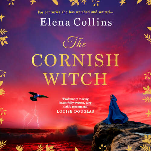 Cover - Elena Collins - The Cornish Witch - A BRAND NEW utterly spellbinding historical novel from Elena Collins