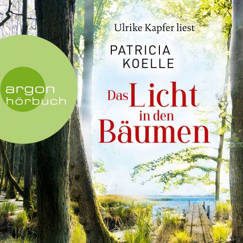 Cover von Patricia Koelle - Sehnsuchtswald-Reihe - Band 1 - Das Licht in den Bäumen