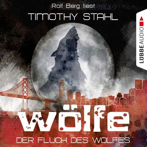 Cover von Timothy Stahl - Wölfe - Folge 1 - Der Fluch des Wolfes