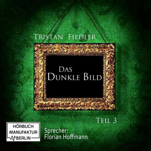 Cover von Tristan Fiedler - Das dunkle Bild - Band 3