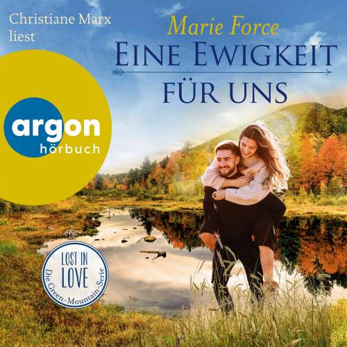 Cover von Marie Force - Lost in Love. Die Green-Mountain-Serie - Band 15 - Eine Ewigkeit für uns