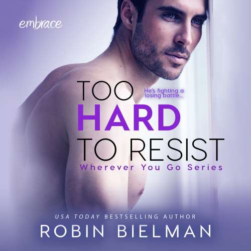 Cover von Robin Bielman - Wherever You Go - Book 3 - Too Hard to Resist