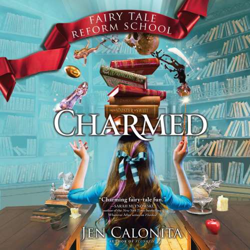 Cover von Jen Calonita - Fairy Tale Reform School - Book 2 - Charmed